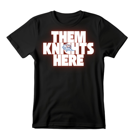 Dallas Kimball Knights - Them Knights Here Statement Tee