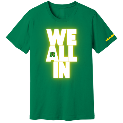 MADISON EXCLUSIVES - All IN T-Shirt