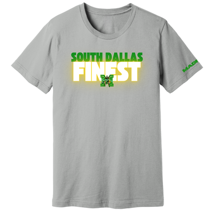 MADISON EXCLUSIVES - South Dallas Finest T-Shirt