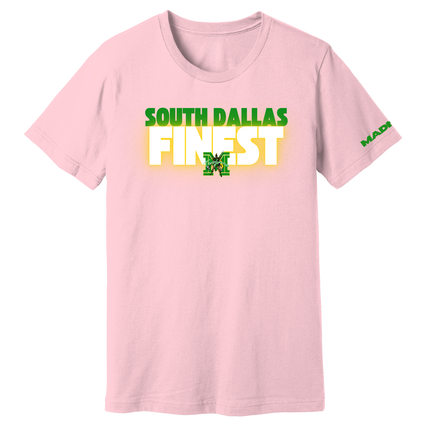 MADISON EXCLUSIVES - South Dallas Finest T-Shirt