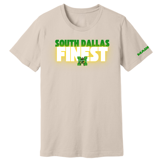 MADISON EXCLUSIVES - South Dallas Finest T-Shirt