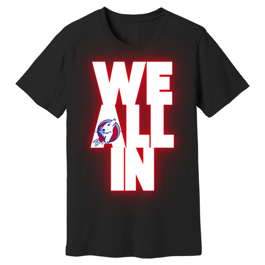 Dallas Spruce High - WE ALL IN Tee